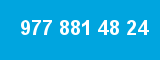 977 881 48 24 977 881 48 24